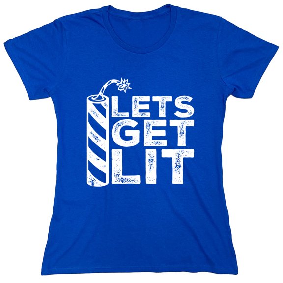 Lets Get Lit Sarcastic Humor Novelty Funny Women's Casual Tees