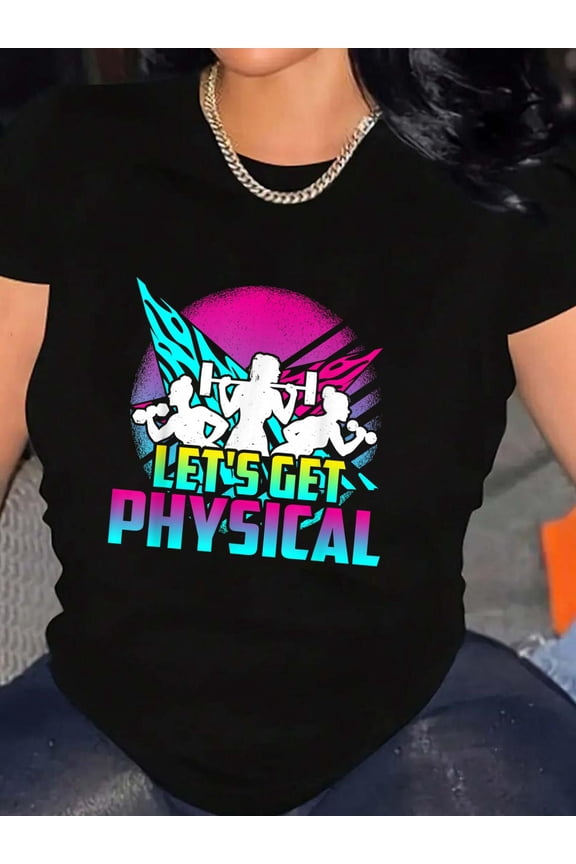 Lets Get Physical - Gym Fitness 80's Workout T-Shirt Graphic Tee summer Tops For Women Round Neck Fashion Cotton shirts