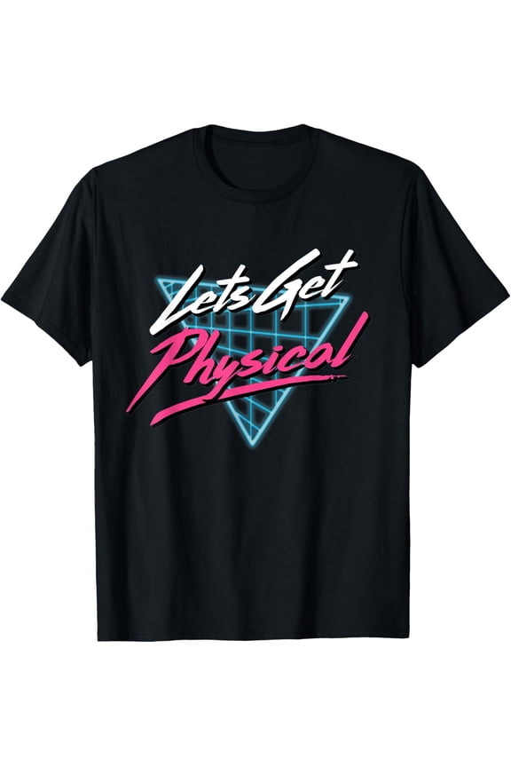 Lets Get Physical Workout Gym Tee Totally Rad Retro 80'S T-Shirt- Classic Unisex 100% Cotton Crew Neck T-Shirt Breathable Casual Everyday Wear Affordable Graphic Soft t shirt Cheap t shirts