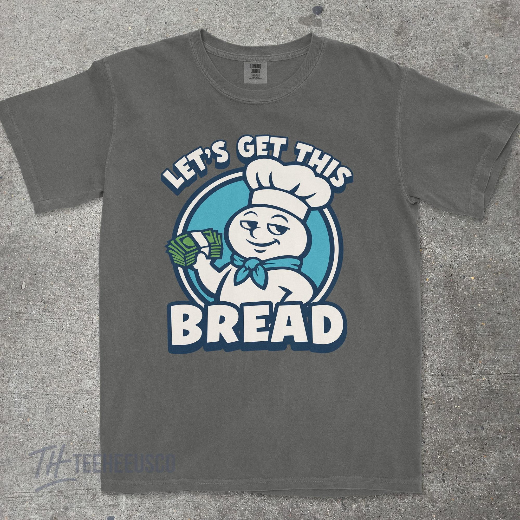 Lets Get This Bread Shirt Retro Meme Shirt Funny Money Parody Tee Dough ...