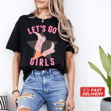 Lets Go Girls Graphic Shirt, Man I Feel Like a Bride Bachelorette Party Tee