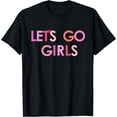 thumbnail image 1 of Lets Go Girls T-Shirt Black 2X-Large, 1 of 4