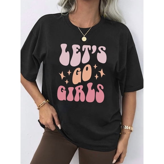 Lets Go Girls Tee