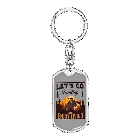 Lets Go Hunting Enjoy Living Hunter'S Keychain Stainless Steel or 18k Gold Dog Tag Keyring