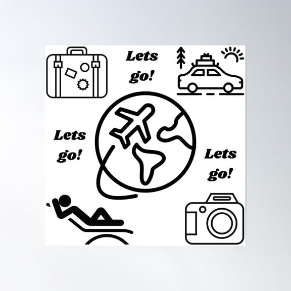 Lets Go! Lets Go! Lets Go! Travel Poster Wall Art, Modern Wall Decor, 16x16 UNFRAMED