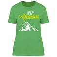 thumbnail image 1 of Lets Go On An Adventure! T-Shirt Women -Image by Shutterstock, Female x-Large, 1 of 2