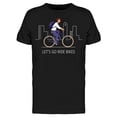 thumbnail image 1 of Lets Go Ride Bike T-Shirt Men -Image by Shutterstock, Male Medium, 1 of 2