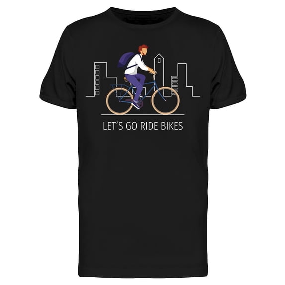 Lets Go Ride Bike T-Shirt Men -Image by Shutterstock, Male Medium