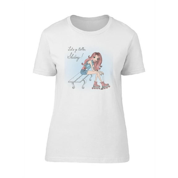 Lets Go Roller Skating Cute Girl T-Shirt Women -Image by Shutterstock, Female Small