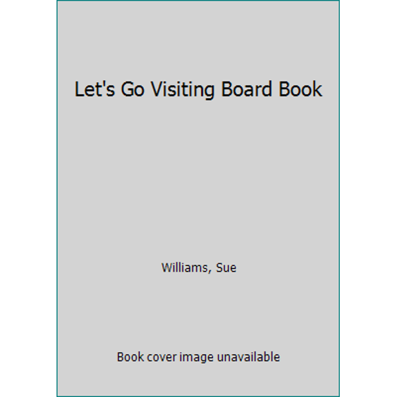 Pre-Owned Let's Go Visiting Board Book (Board book) 0152046380 9780152046385