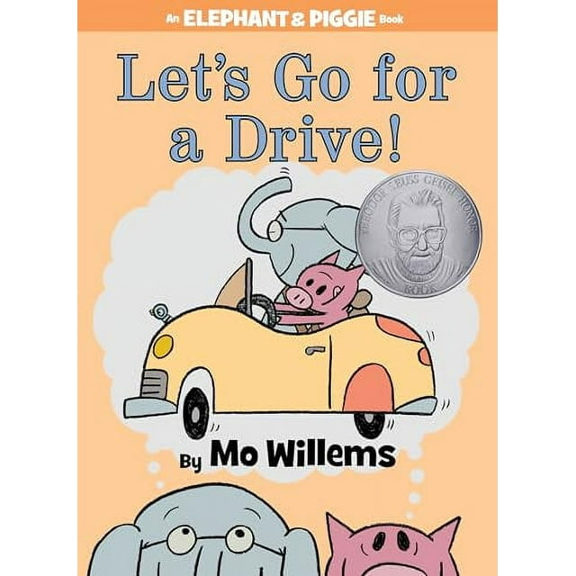 Lets Go for a Drive!-An Elephant and Piggie Book  Hardcover  1423164822 9781423164821 Mo Willems