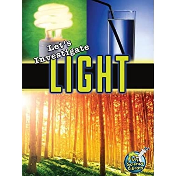 Pre-Owned Lets Investigate Light My Science Library Binding Buffy Silverman