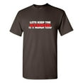 thumbnail image 1 of Lets Keep Sarcastic Humor Graphic Tees Gift For Mens Novelty Funny T Shirt, 1 of 5