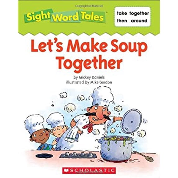 Pre-Owned Lets Make Soup Together Sight Word Tales Paperback Jane Quinn