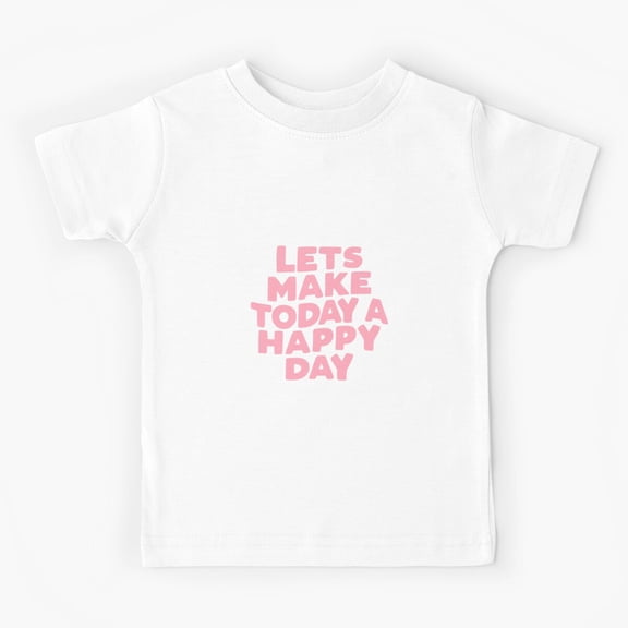 Lets Make Today a Happy Day by The Motivated Type in green pink and white Kids T-Shirt