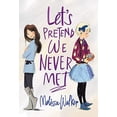 thumbnail image 1 of Pre-Owned Let's Pretend We Never Met (Hardcover) 0062567160 9780062567161, 1 of 1