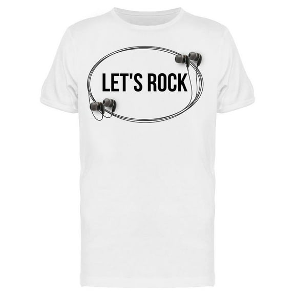 Lets Rock Design With Earphones T-Shirt Men -Image by Shutterstock, Male Medium