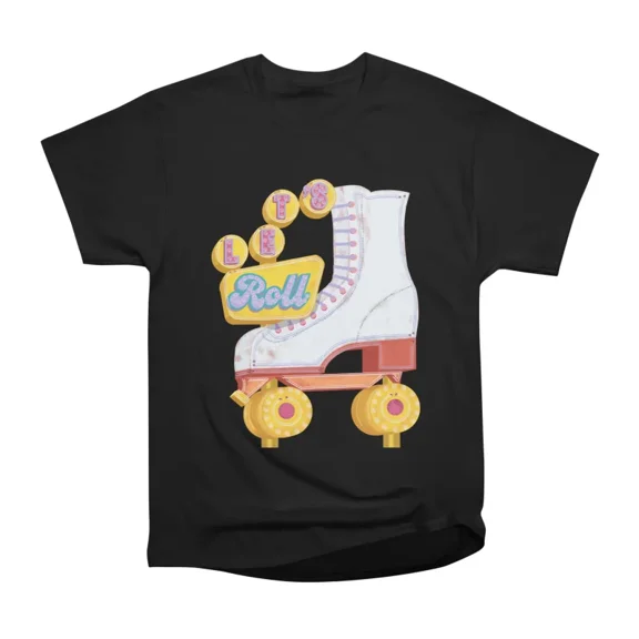 Lets Roll Roller Skate Sign T-Shirt Tee Gift For Him Merch For Her Apparel For Friend