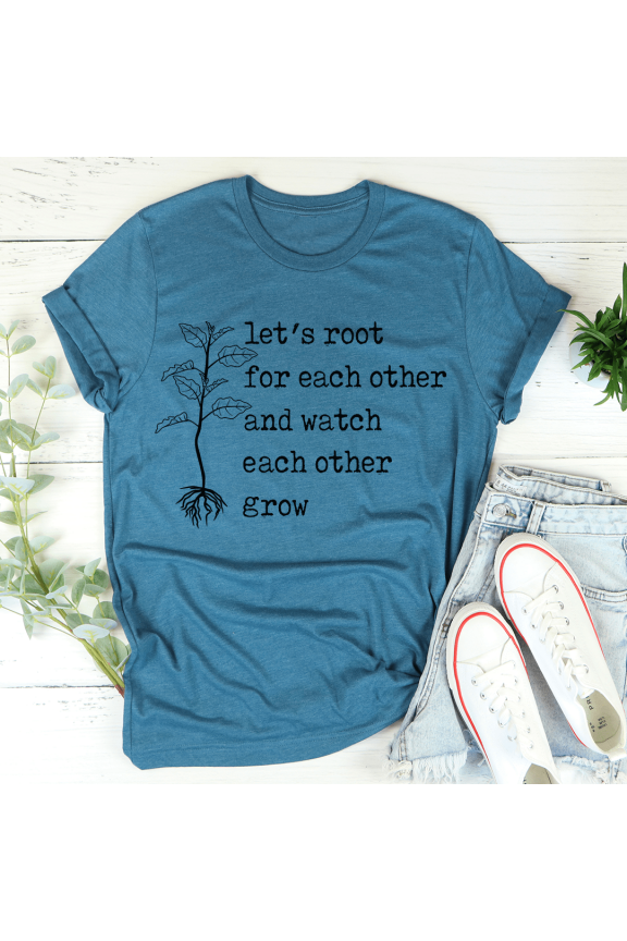 Lets Root For Each Other Tee Heather Forest S Peachy Sunday T-Shirt