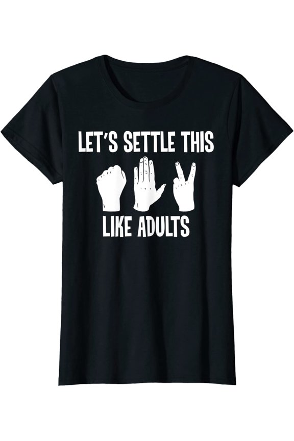 Lets Settle This Like Adults T-Shirt