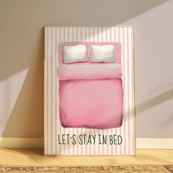 Lets Stay In Bed Pink Quote Wall Art, Stretched Canvas Size 12x18