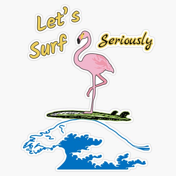 Lets Surf Seriously Tropical Beach Slogan Vinyl Sticker