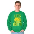 thumbnail image 1 of Lets Taco Bout It Tuesday Funny Food Unisex Plus Fleece Graphic Sweatshirt Brisco Brands 4X, 1 of 5