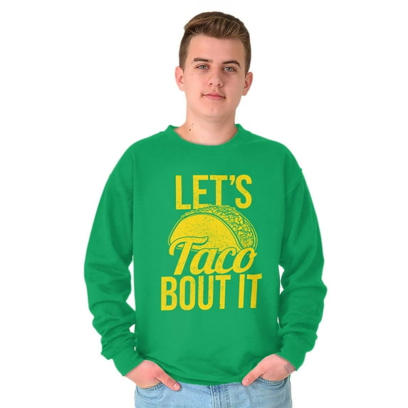 Lets Taco Bout It Tuesday Funny Food Unisex Plus Fleece Graphic Sweatshirt Brisco Brands 4X
