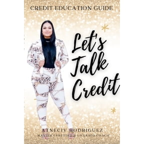 Lets Talk Credit: Credit Guide, (Paperback)