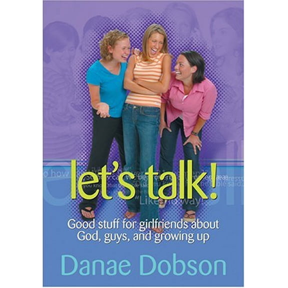 Pre-Owned Let's Talk!: Good Stuff for Girlfriends about God, Guys, and Growing Up (Paperback) 0842308180 9780842308182