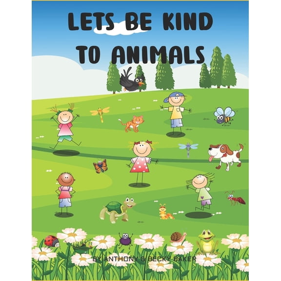 Lets be kind to Animals, (Paperback)