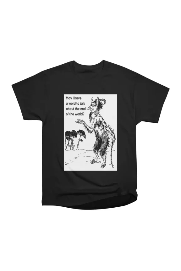 Lets talk about the end T-Shirt Tee Gift For Him Merch For Her Apparel For Friend