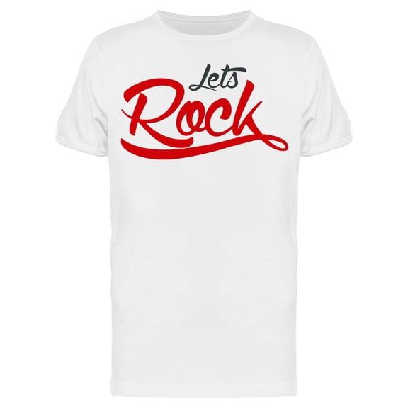 Letteing: Lets Rock T-Shirt Men -Image by Shutterstock, Male XX-Large