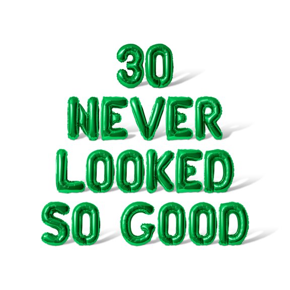 Letter Balloons - 30 NEVER LOOKED SO GOOD 16" Inch Alphabet Letters Foil Mylar Balloon Birthday Party Banner (Green)