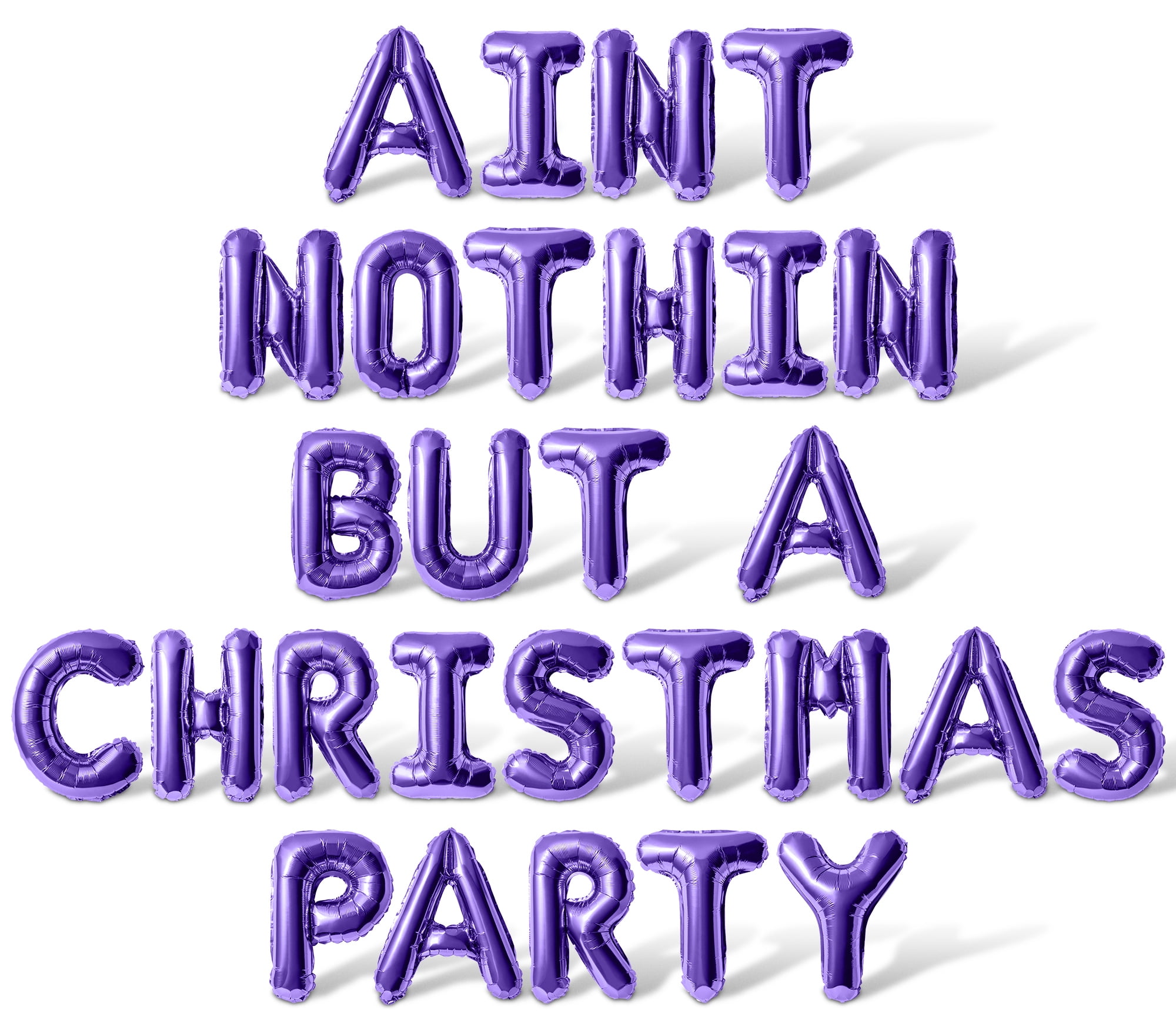 Nothin Lettering Letter Balloons - AINT NOTHIN BUT A CHRISTMAS PARTY 16