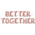 thumbnail image 1 of Letter Balloons - BETTER TOGETHER 16" Inch Alphabet Letters Foil Mylar Balloon Wedding Shower Party Banner (Rose Gold), 1 of 5