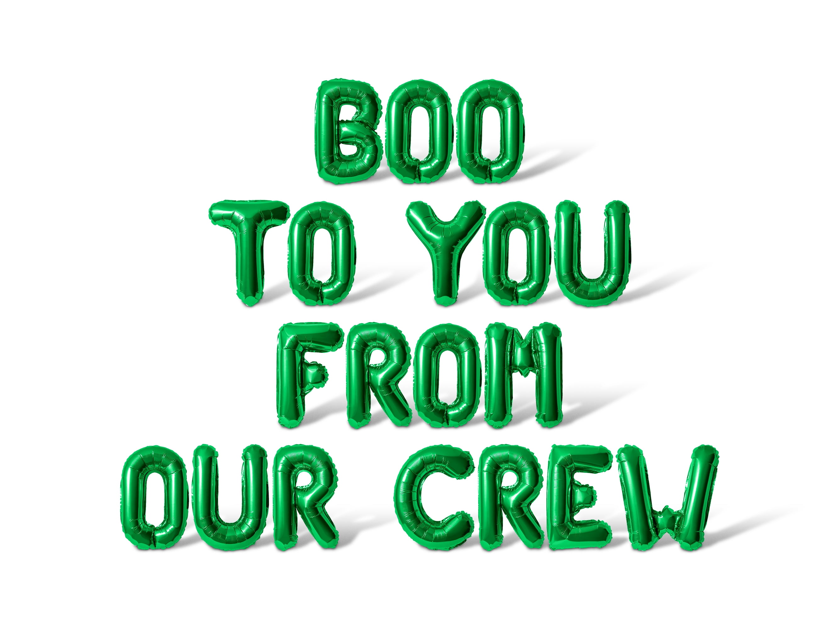 Letter Balloons - BOO TO YOU FROM OUR CREW 16