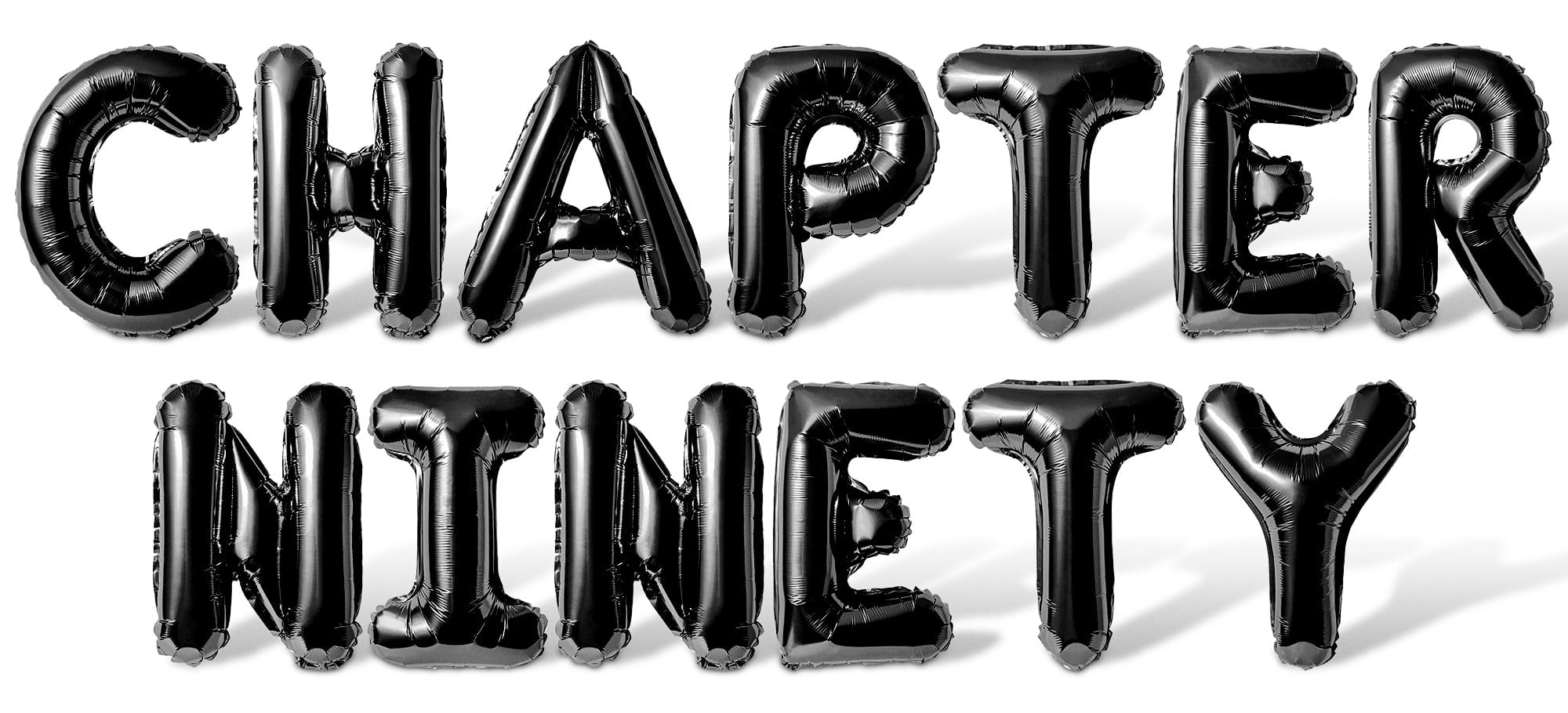 Letter Balloons - CHAPTER NINETY 16