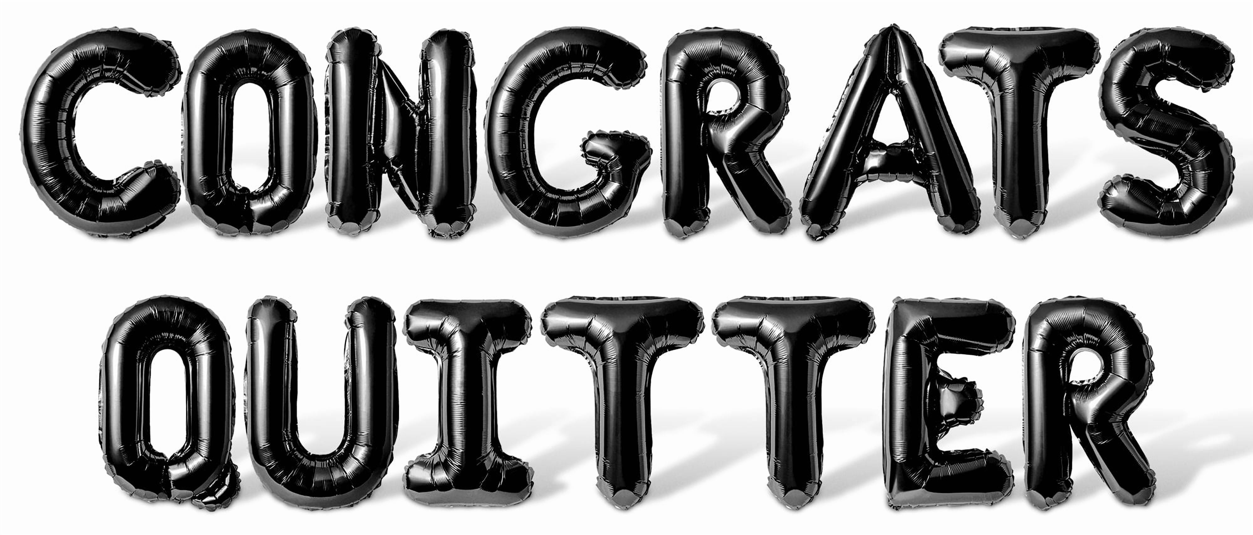 Letter Balloons - CONGRATS QUITTER 16" Inch Alphabet Letters Foil Mylar Balloon Retirement Party Banner (Black)