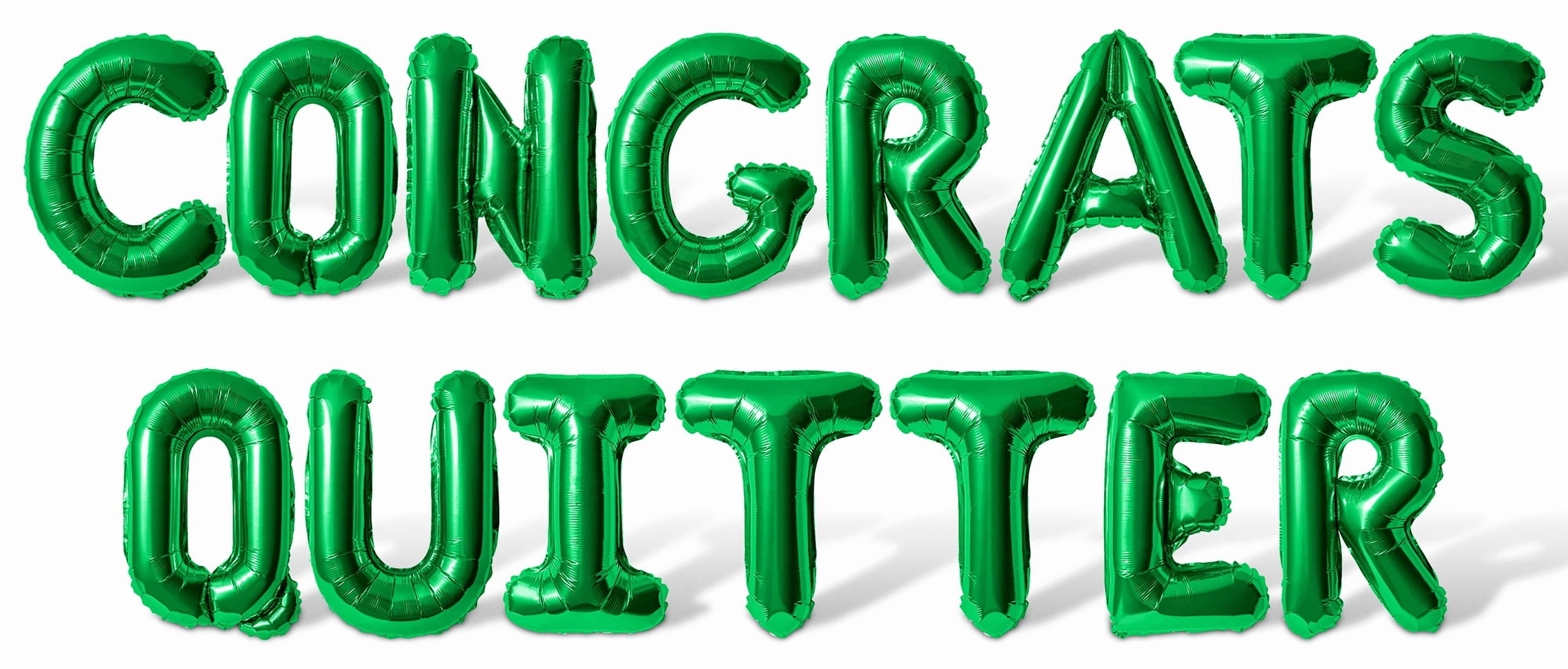 Letter Balloons - CONGRATS QUITTER 16" Inch Alphabet Letters Foil Mylar Balloon Retirement Party Banner (Green)