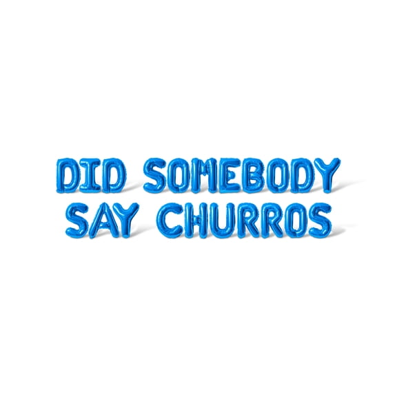 Letter Balloons - DID SOMEBODY SAY CHURROS 16" Inch Alphabet Letters Foil Mylar Balloon Cinco de Mayo Party Banner (Blue)