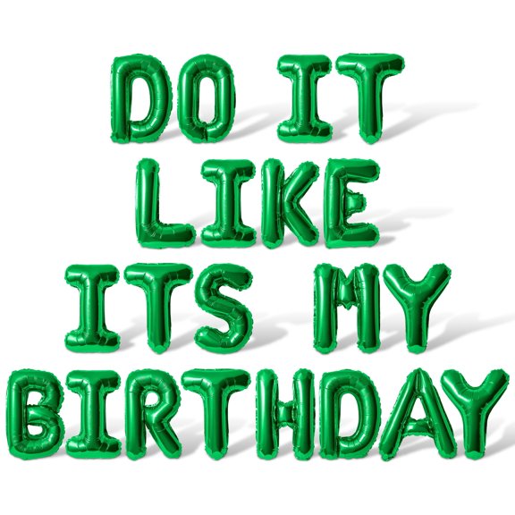 Letter Balloons - DO IT LIKE ITS MY BIRTHDAY 16" Inch Alphabet Letters Foil Mylar Balloon Birthday Party Banner (Green)