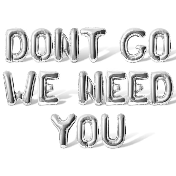 Letter Balloons - DONT GO WE NEED YOU 16" Inch Alphabet Letters Foil Mylar Balloon Retirement Party Banner (Silver)