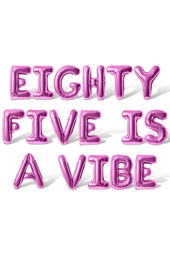 Letter Balloons - EIGHTY FIVE IS A VIBE 16" Inch Alphabet Letters Foil Mylar Balloon 85th Birthday Party Banner (Pink)