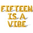 thumbnail image 1 of Letter Balloons - FIFTEEN IS A VIBE 16" Inch Alphabet Letters Foil Mylar Balloon 15th Birthday Party Banner (Gold), 1 of 5