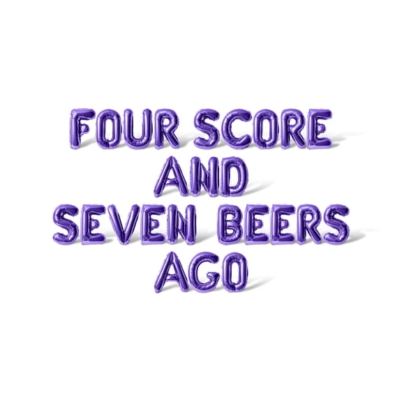 Letter Balloons - FOUR SCORE AND SEVEN BEERS AGO 16" Inch Alphabet Letters Foil Mylar Balloon 4th of July Party Banner (Purple)