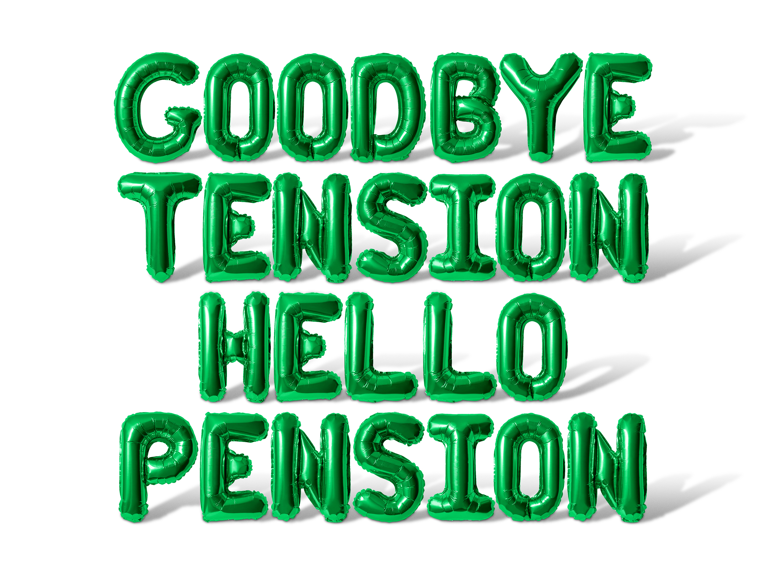 Letter Balloons - GOODBYE TENSION HELLO PENSION 16