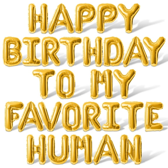 Letter Balloons - HAPPY BIRTHDAY TO MY FAVORITE HUMAN 16" Inch Alphabet Letters Foil Mylar Balloon Birthday Party Banner (Gold)