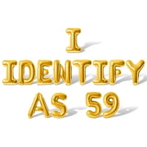 Letter Balloons - I IDENTIFY AS 59 16" Inch Alphabet Letters Foil Mylar Balloon 59th Birthday Party Banner (Gold)