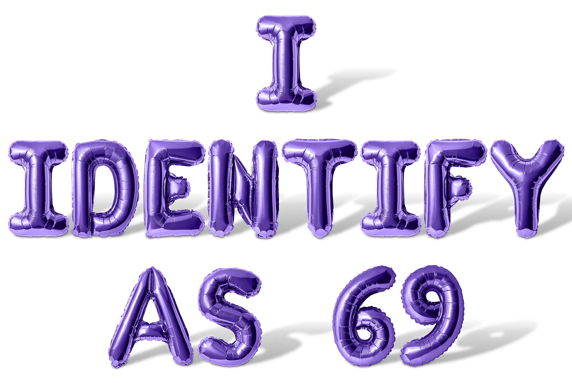 Letter Balloons - I IDENTIFY AS 69 16
